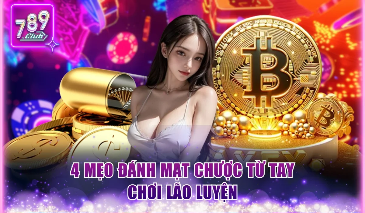 4 mẹo đánh Mạt Chược từ tay chơi lão luyện
