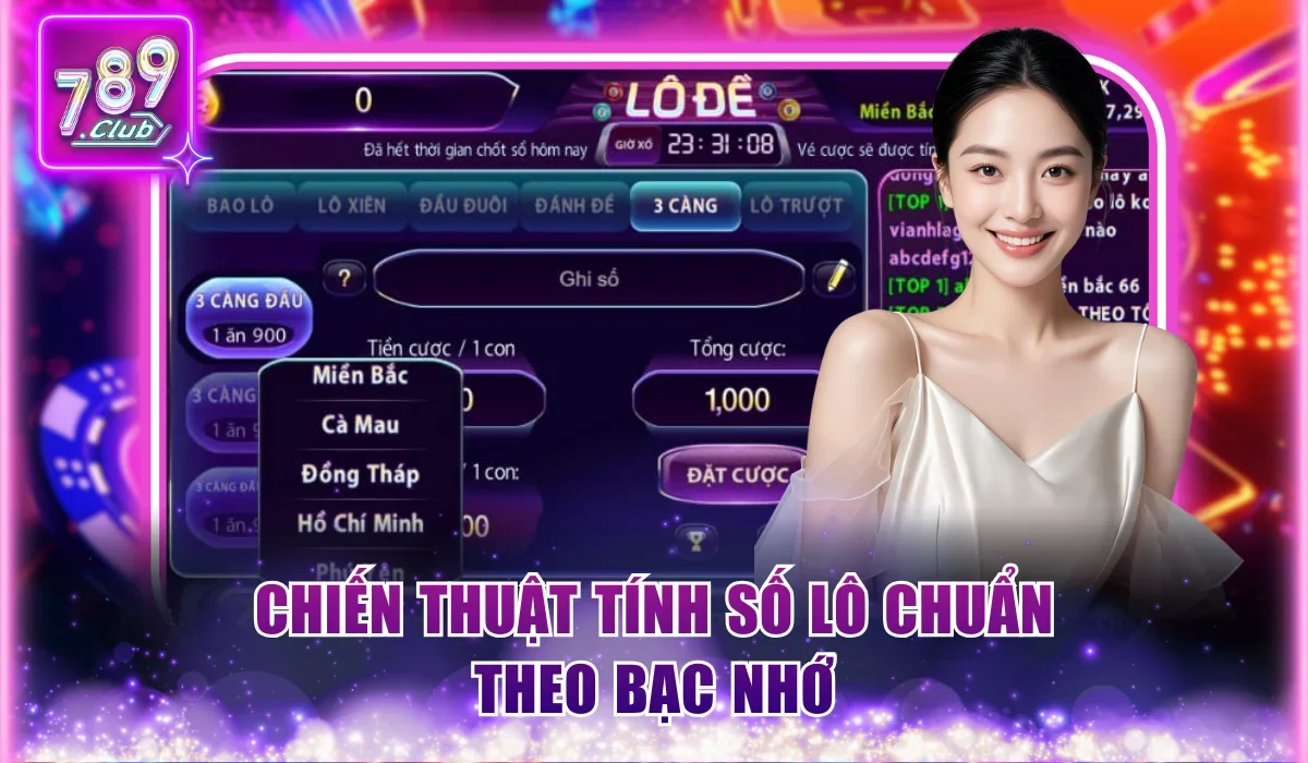 Chiến thuật tính số lô chuẩn theo bạc nhớ