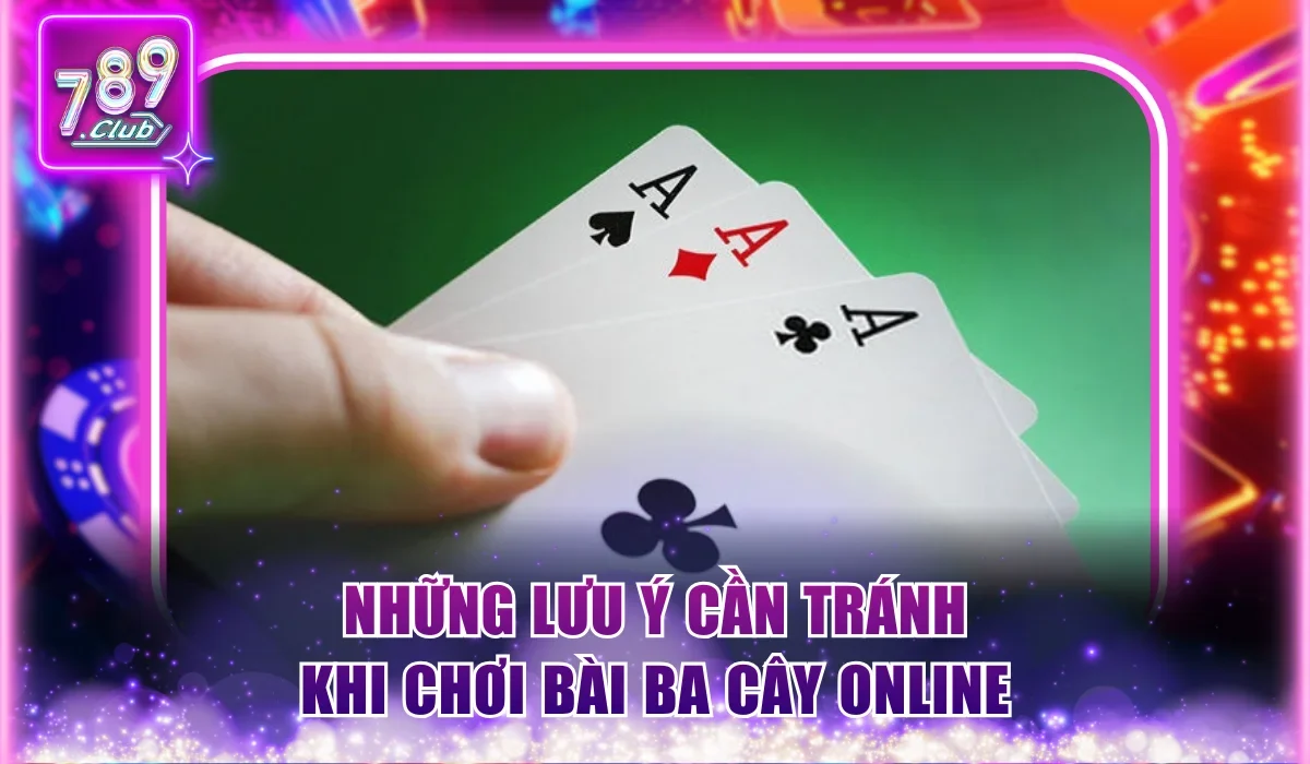 Những điểm cần tránh khi chơi Bài Cào